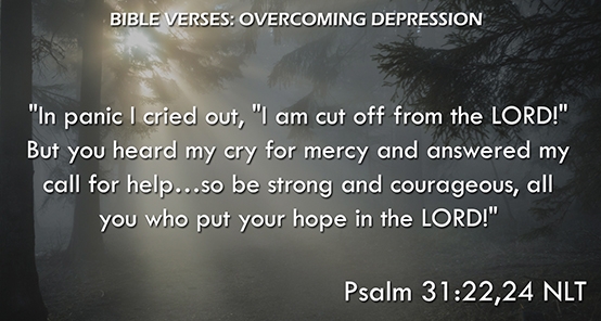 Psalm 31:22.24 NLT Psalm 31:22.24 NLT