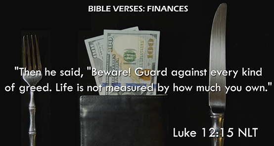 Luke 12:15 NLT Luke 12:15 NLT