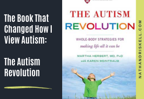 The Book That Changed How I View Autism: The Autism Revolution
