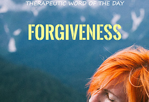 Therapeutic Word of the Day: Forgiveness