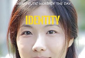 Therapeutic Word of the Day: Identity