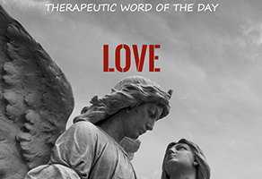 Therapeutic Word of the Day: Love