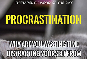 Therapeutic Word of the Day: Procrastination