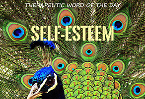 Therapeutic Word of the Day: Self-Esteem