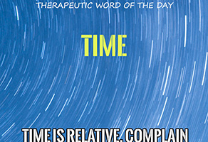 Therapeutic Word of the Day: Time