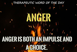 Therapeutic Word of the Day: Anger
