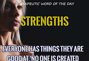 Therapeutic Word of the Day: Strengths