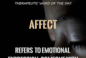 Therapeutic Word of the Day: Affect