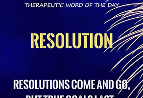 Therapeutic Word of the Day: Resolution