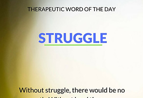 Therapeutic Word of the Day: Struggle